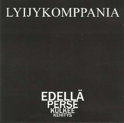 LYIJYKOMPPANIA Kehitys Kulkee Perse Edellä CD