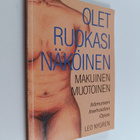 Leo Nygren : Olet ruokasi näköinen, makuinen, muotoinen :... - pikkukuva 1