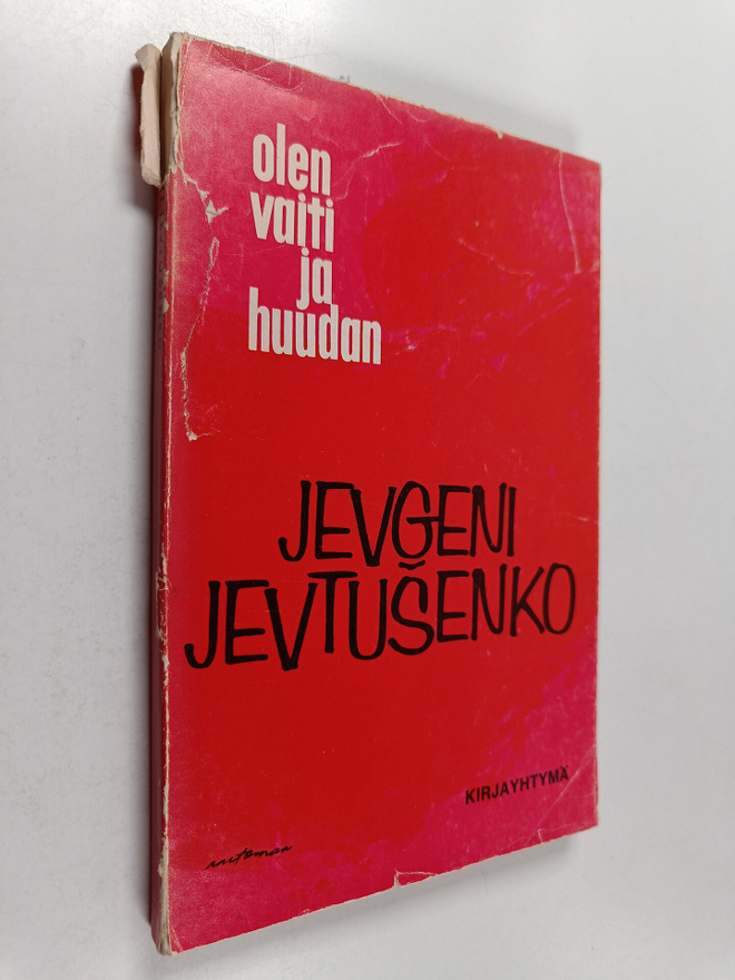 Jevgeni Jevtusenko : Olen vaiti ja huudan
