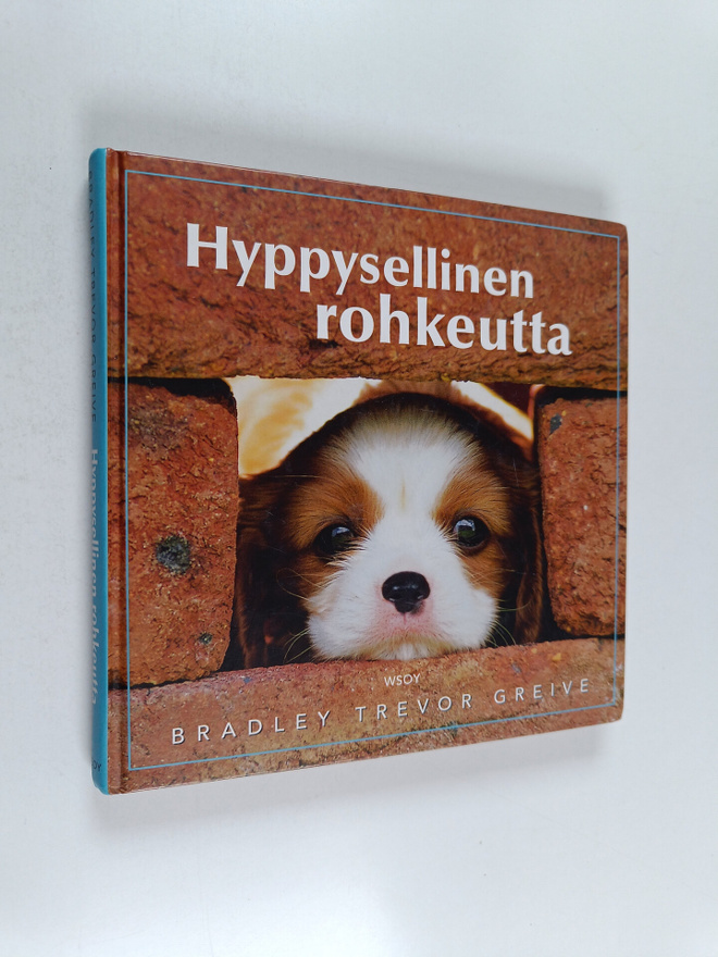 Bradley Trevor Greive : Hyppysellinen rohkeutta