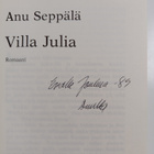 Anu Seppälä : Villa Julia (signeerattu, tekijän omiste) - pikkukuva 3