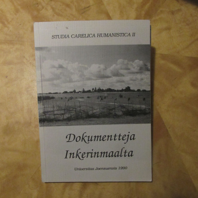 Dokumentteja Inkerinmaalta (kirja+ ISO Inkerin asutuskartta)