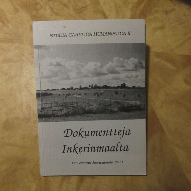 Dokumentteja Inkerinmaalta (kirja+ ISO Inkerin asutuskartta)