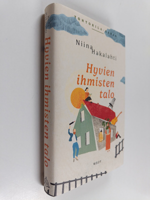 Niina Hakalahti : Hyvien ihmisten talo