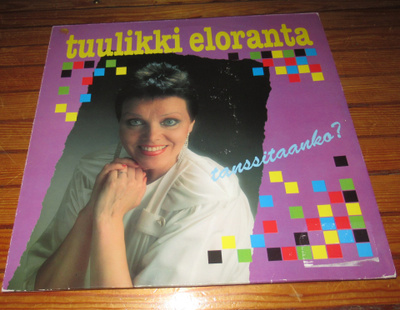 Tuulikki Eloranta Tanssitaanko LP-levy vinyyli v.1990