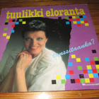 Tuulikki Eloranta Tanssitaanko LP-levy vinyyli v.1990 - pikkukuva 1