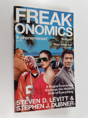Steven D. Levitt ym. : Freakonomics - A Rogue Economist E...