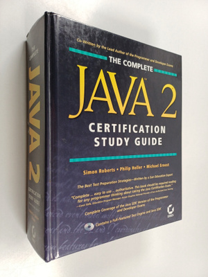 Simon Roberts : Complete Java(tm) 2 : certification study...