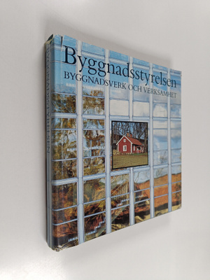 Byggnadsstyrelsen : Byggnadsverk och verksamhet