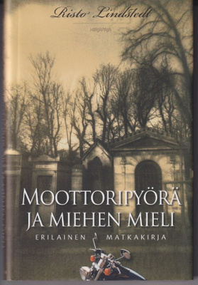 Risto Lindstedt: Moottoripyörä ja miehen mieli