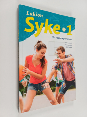 Ismo Lehtinen : Lukion syke 1 : Terveyden perusteet