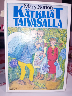 Mary Norton  : Kätkijät taivasalla ( SIS POSTIKULU  )