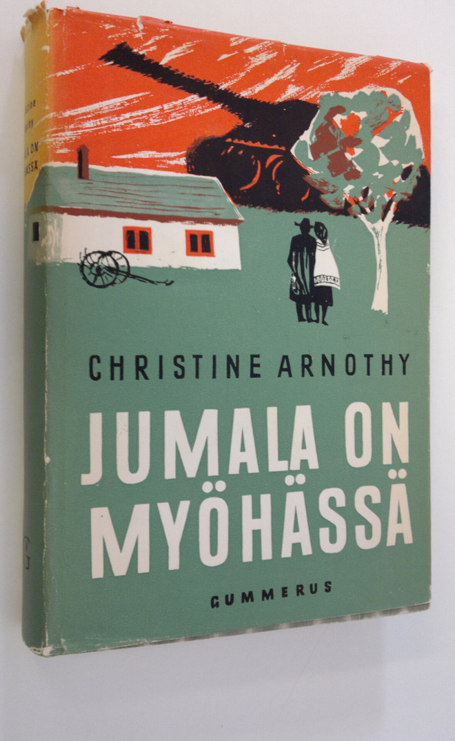 Christine Arnothy : Jumala on myöhässä