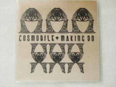 Cosmobile • Making Do PROMO CDr