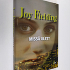 Joy Fielding : Missä olet - pikkukuva 1
