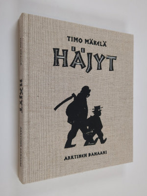 Timo Mäkelä : Häjyt