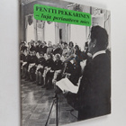 Mikko Miettinen : Pentti Pekkarinen, luja periaatteen mies - pikkukuva 1