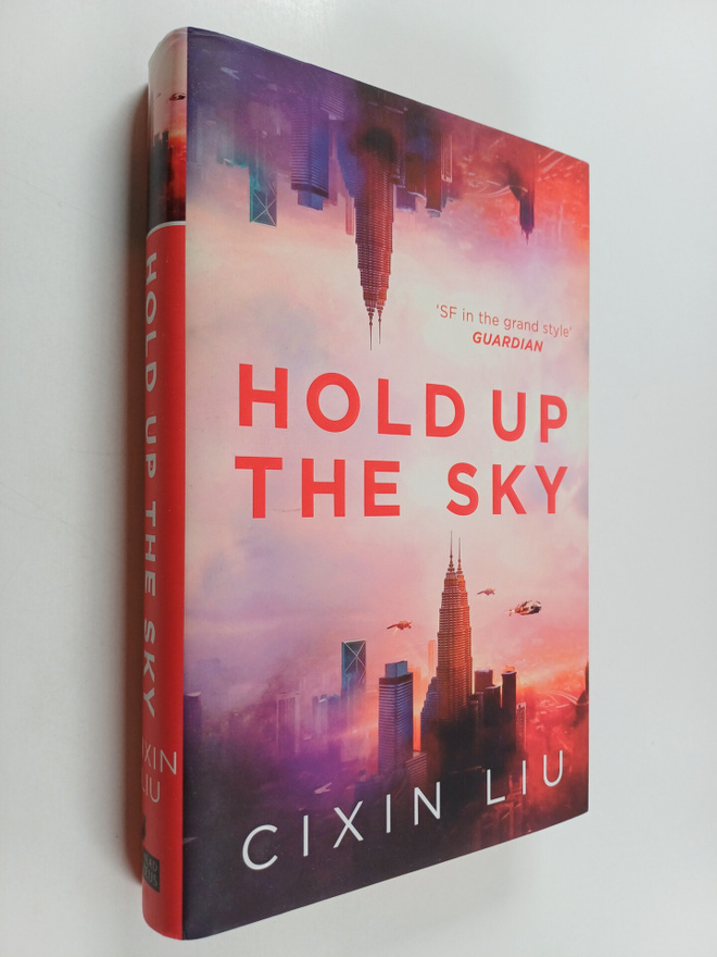 Cixin Liu : Hold up the sky