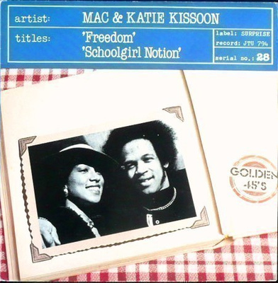 MAC & KATIE KISSOON; Freedom/ Schoolgirl notion