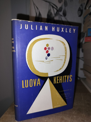 Julian Huxley - Luova kehitys - 1.p.1956