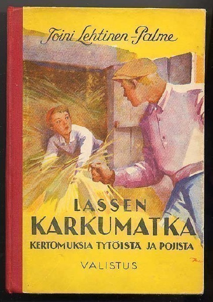 Lehtinen-Palme, Toini: Lassen karkumatka (1.p., 1952)