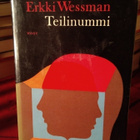ERKKI WESSMAN : TEILINUMMI - pikkukuva 1