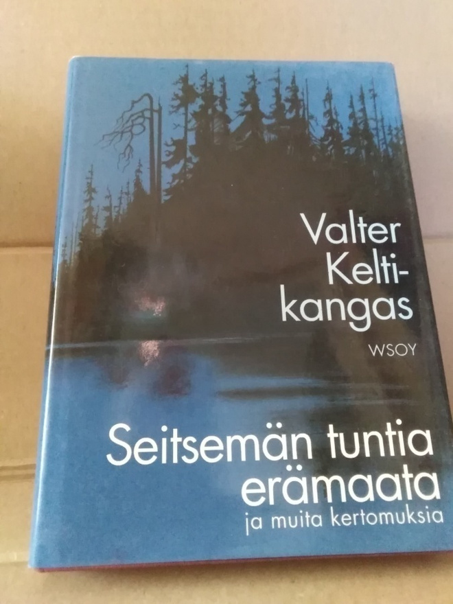 Valter Keltikangas: Seitsemän tuntia erämaata