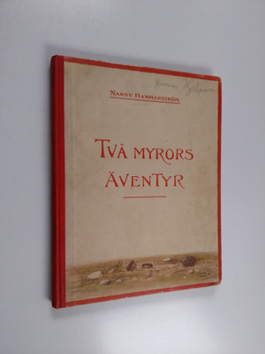 Nanny Hammarström : Två myrors äventyr