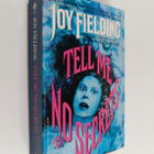 Joy Fielding : Tell me no secrets - pikkukuva 1
