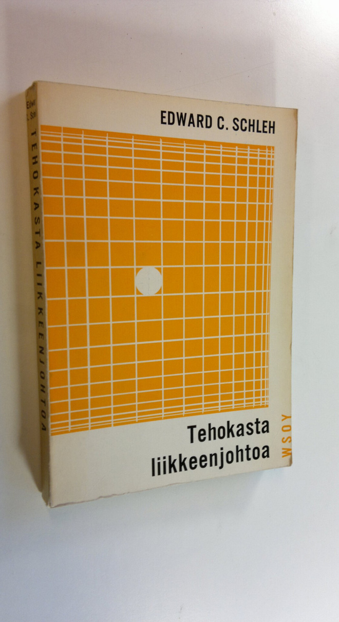 Edward C. Schleh : Tehokasta liikkeenjohtoa