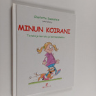 Charlotte Swanstein : Minun koirani - pikkukuva 1
