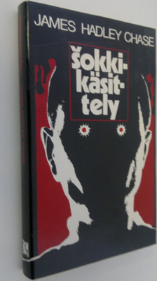 James Hadley Chase : Shokkikäsittely