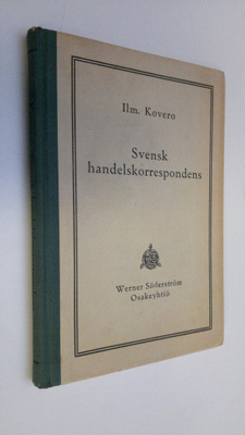 Ilmari Kovero : Ruotsalainen kauppakirjeenvaihto : kauppa...