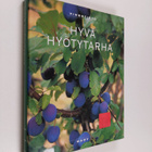 Ritva ym. Forslund : Vihertieto - Hyvä hyötytarha - pikkukuva 1