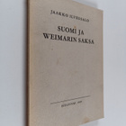 Jaakko Ilvessalo : Suomi ja Weimarin Saksa (signeerattu, ... - pikkukuva 1