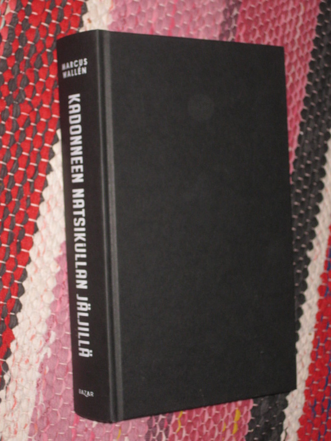 Kadonneen natsikullan jäljillä  Wallén, Marcus 