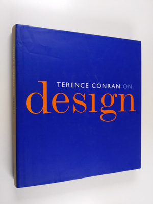 Terence Conran : Terence Conran on design