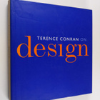 Terence Conran : Terence Conran on design - pikkukuva 1