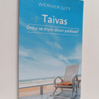 Werner Gitt : Taivas : onko se myös sinun paikkasi - pikkukuva 1