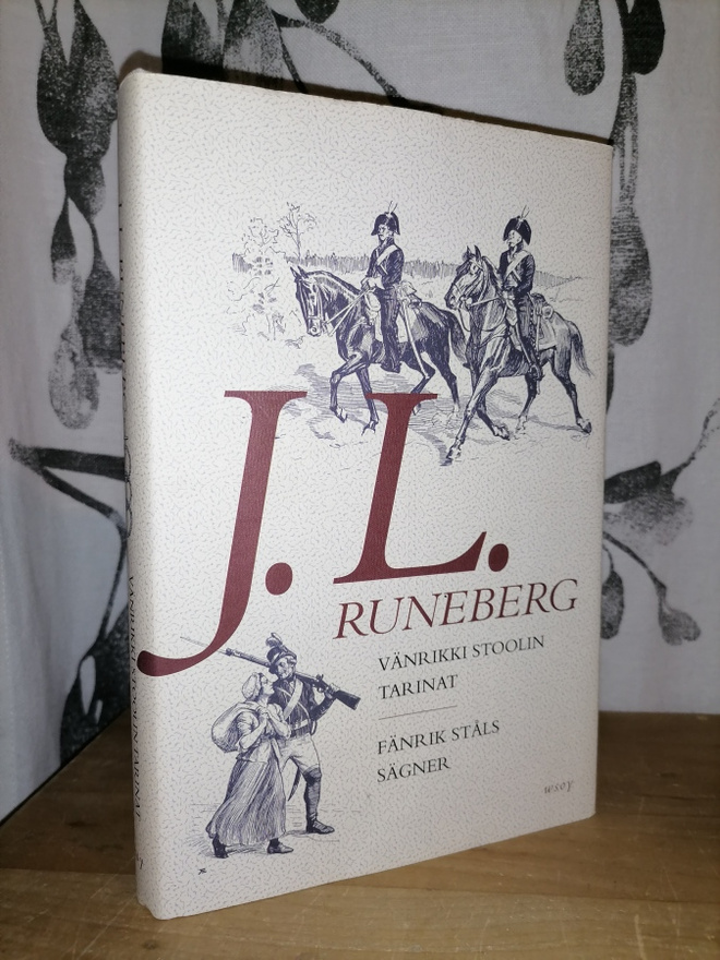 Runeberg - Vänrikki Stoolin tarinat - Fänrik Ståls sägner