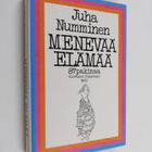 Juha Numminen : Menevää elämää : 87 pakinaa - pikkukuva 1