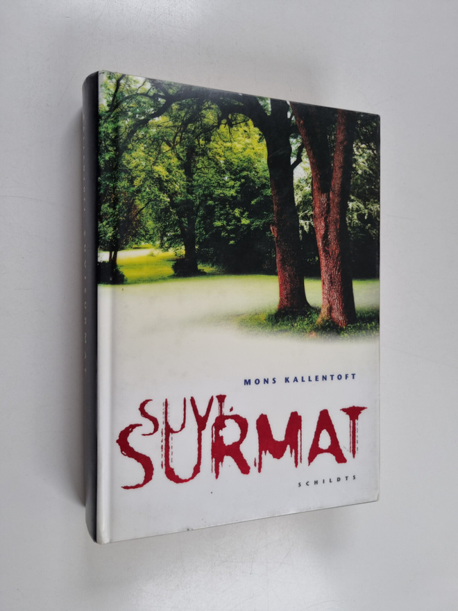 Mons Kallentoft : Suvisurmat : rikosromaani