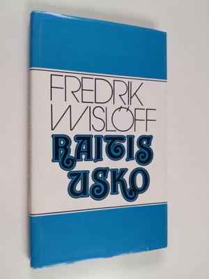 Fredrik Wislöff : Raitis usko