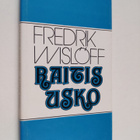 Fredrik Wislöff : Raitis usko - pikkukuva 1