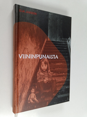 Eija Jansson : Viininpunaista