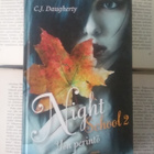 C.J. Daugherty - Night School: Yön valitut, Yön perintö - pikkukuva 3