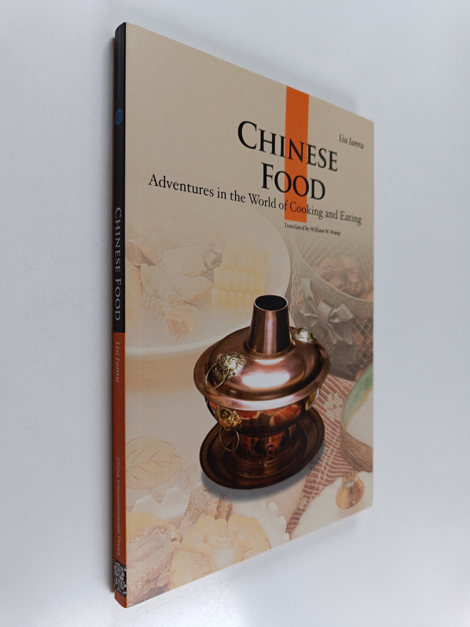 Junru Liu : Chinese Food - Adventures in the World of Eating