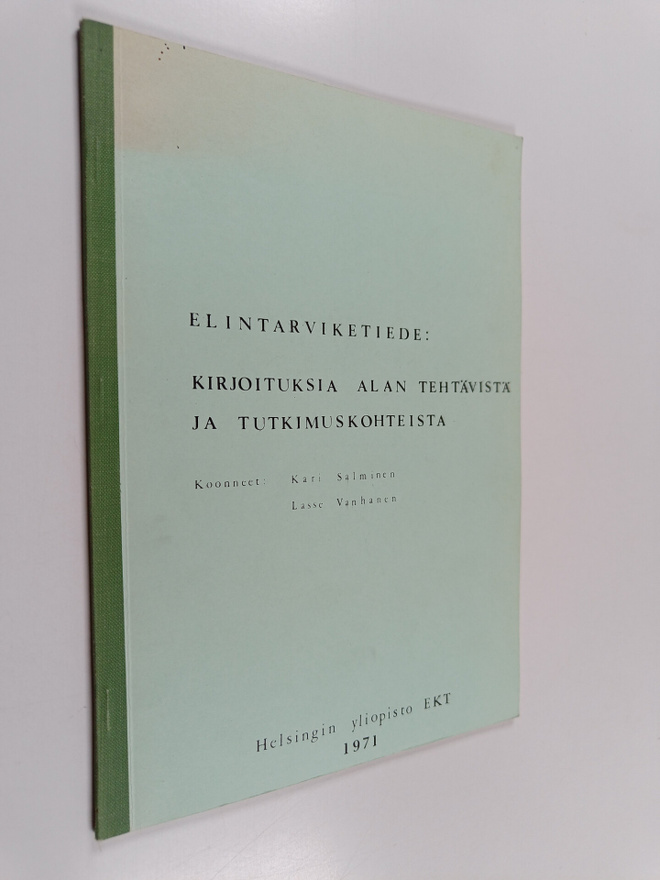 Kari Salminen ym. : Elintarviketiede: kirjoituksia alan t...