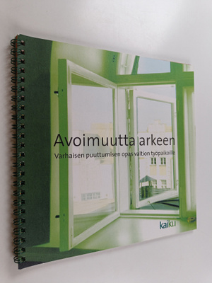 Avoimuutta arkeen : varhaisen puuttumisen opas valtion ty...