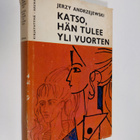 Jerzy Andrzejewski : Katso, hän tulee yli vuorten - pikkukuva 1